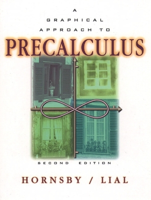 A Graphical Approach to Precalculus - Hornsby, E John, and Lial, Margaret L