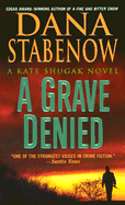 A Grave Denied: A Kate Shugak Novel