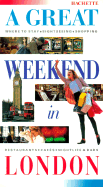 A Great Weekend in London