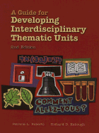 A Guide for Developing Interdisciplinary Thematic Units