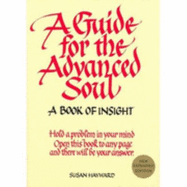 A Guide for the Advanced Soul