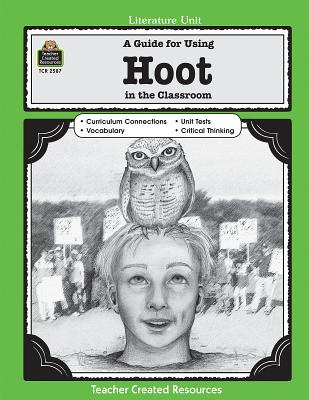 A Guide for Using Hoot in the Classroom - Hart, Melissa