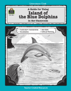 A Guide for Using Island of the Blue Dolphins in the Classroom