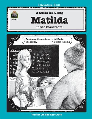 A Guide for Using Matilda in the Classroom - Jasmine, Grace