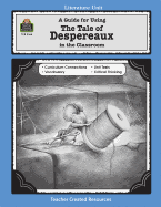 A Guide for Using the Tale of Despereaux in the Classroom