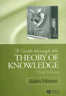 A Guide Through the Theory of Knowledge