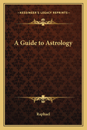A Guide to Astrology