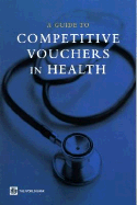 A Guide to Competitive Vouchers in Health