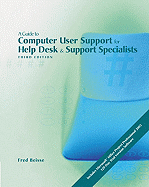A Guide to Computer User Support for Help Desk and Support Specialists, Third Edition