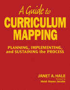A Guide to Curriculum Mapping: Planning, Implementing, and Sustaining the Process