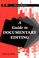 A Guide to Documentary Editing