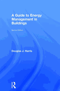 A Guide to Energy Management in Buildings