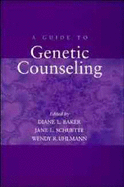 A Guide to Genetic Counseling