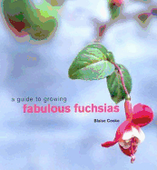 A guide to growing fabulous fuchsias