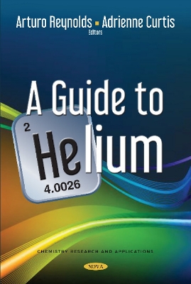 A Guide to Helium - Reynolds, Arturo (Editor), and Curtis, Adrienne (Editor)