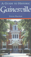A Guide to Historic Gainesville