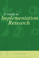 A Guide to Implementation Research