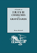 A Guide to Irish Churches and Graveyards