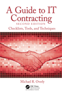 A Guide to It Contracting: Checklists, Tools, and Techniques