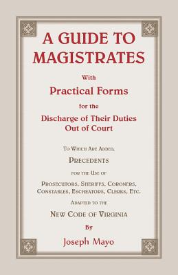A Guide to Magistrates - Mayo, Joseph