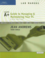 A+ Guide to Managing and Maintaining Your PC Lab Manual: Comprehensive