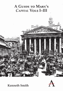 A Guide to Marx's 'capital' Vols I-III