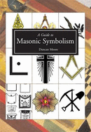 A Guide to Masonic Symbolism