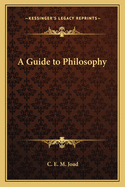 A Guide to Philosophy