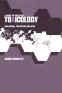 A Guide to Practical Toxicology: Evaluation, Prediction, and Risk