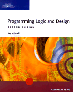 A Guide to Programming Logic and Design: Comprehensive - Farrell, Joyce