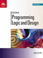 A Guide to Programming Logic and Design - Comprehensive - Farrell, Joyce