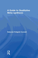 A Guide to Qualitative Meta-synthesis