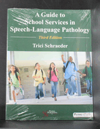A Guide to School Services in Speech-Language Pathology