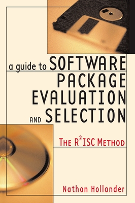 A Guide to Software Package Evaluation and Selection: The R2isc Method - Hollander, Nathan