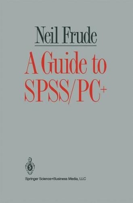 A Guide to SPSS/PC+ 1ed - Frude, N
