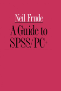 A Guide to Spss/Pc+