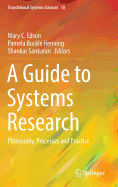 A Guide to Systems Research: Philosophy, Processes and Practice