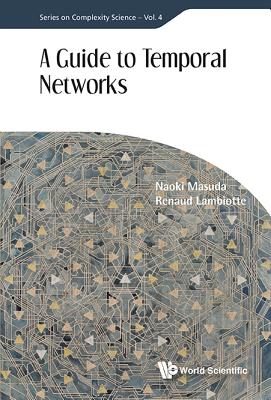 A Guide to Temporal Networks - Masuda Naoki