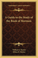 A Guide to the Study of the Book of Mormon
