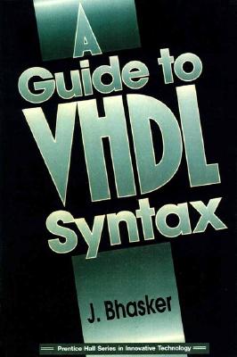 A Guide to VHDL Syntax - Bhasker, Jayaram