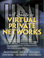 A Guide to Virtual Private Networks
