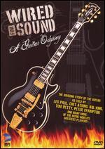 A Guitar Odyssey: Wired For Sound