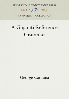 A Gujarati Reference Grammar - Cardona, George