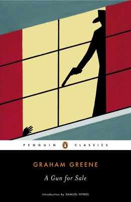 A Gun for Sale - Greene, Graham, and Hynes, Samuel (Introduction by)