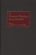 A Gustave Flaubert Encyclopedia