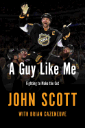 A Guy Like Me: Fighting to Make the Cut