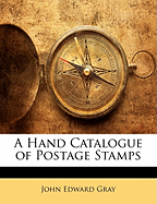 A Hand Catalogue of Postage Stamps