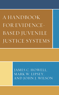A Handbook for Evidence-Based Juvenile Justice Systems