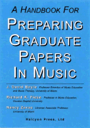 A Handbook for Preparing Graduate Papers in Music