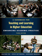 A Handbook for Teaching and Learning in Higher Education: Enhancing Academic Practice